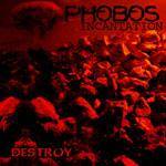 Phobos Incantation : Destroy
